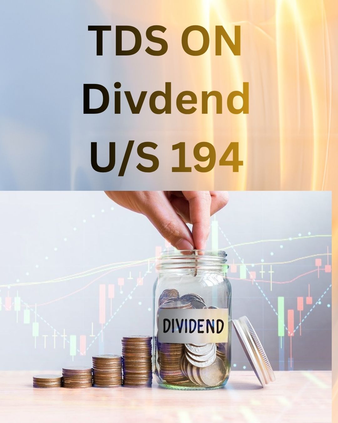 TDS U/S 194: INTEREST ON DIVIDEND & ITS APPLICABILITY